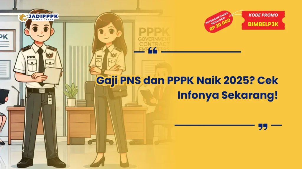 Gaji PNS dan PPPK Naik 2025