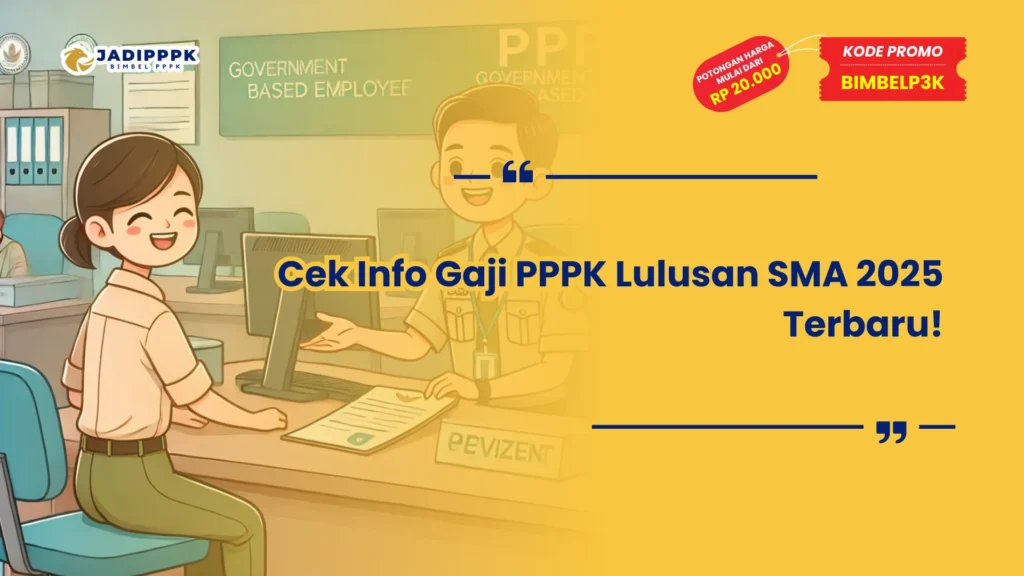 Gaji PPPK Lulusan SMA 2025 Terbaru
