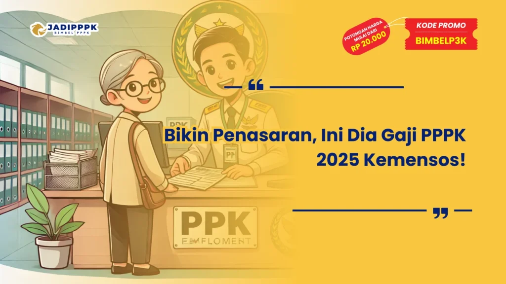 Gaji PPPK 2025 Kemensos