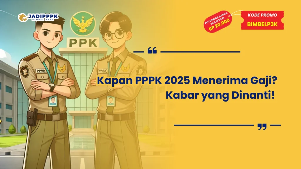 Kapan PPPK 2025 Menerima Gaji
