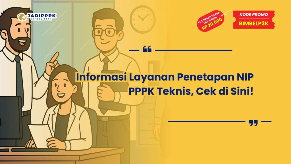 Informasi Layanan Penetapan NIP PPPK Teknis