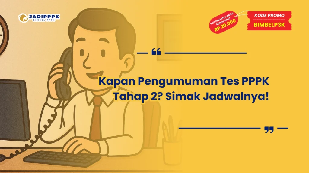 Kapan Pengumuman Tes PPPK Tahap 2