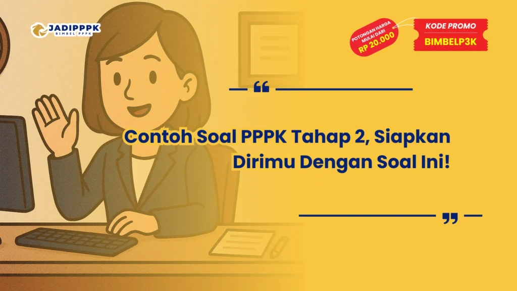 Contoh Soal PPPK Tahap 2