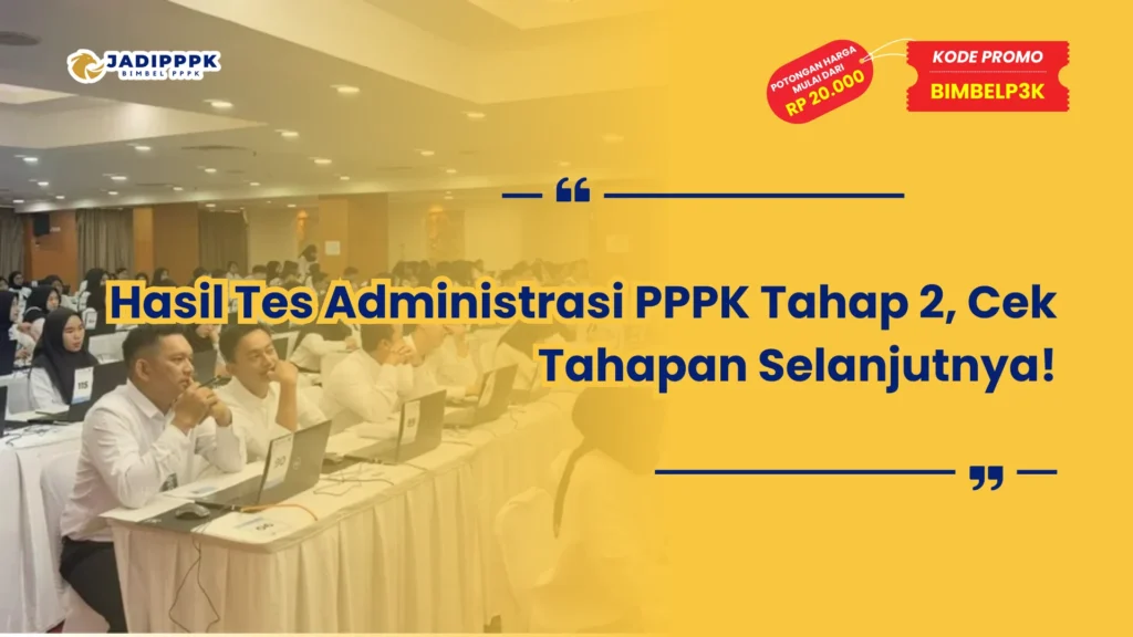 Hasil Tes Administrasi PPPK Tahap 2