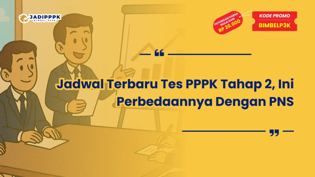 Jadwal Terbaru Tes PPPK Tahap 2
