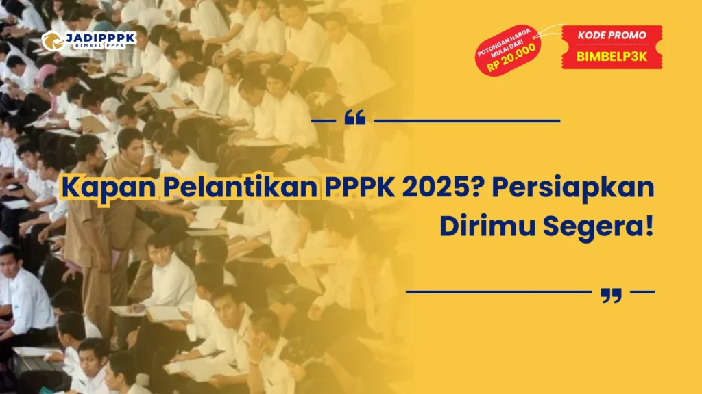 Kapan Pelantikan PPPK 2025