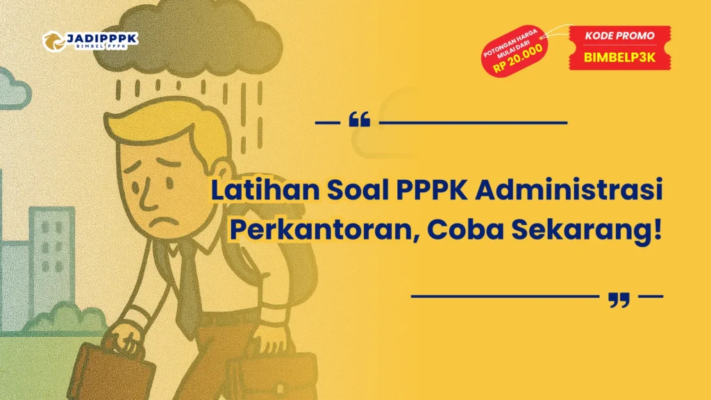 Latihan Soal PPPK Administrasi Perkantoran