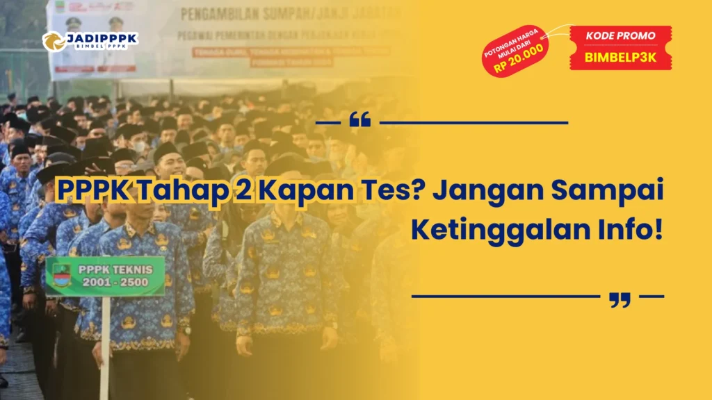 Jadwal Tes SKD PPPK Tahap 2