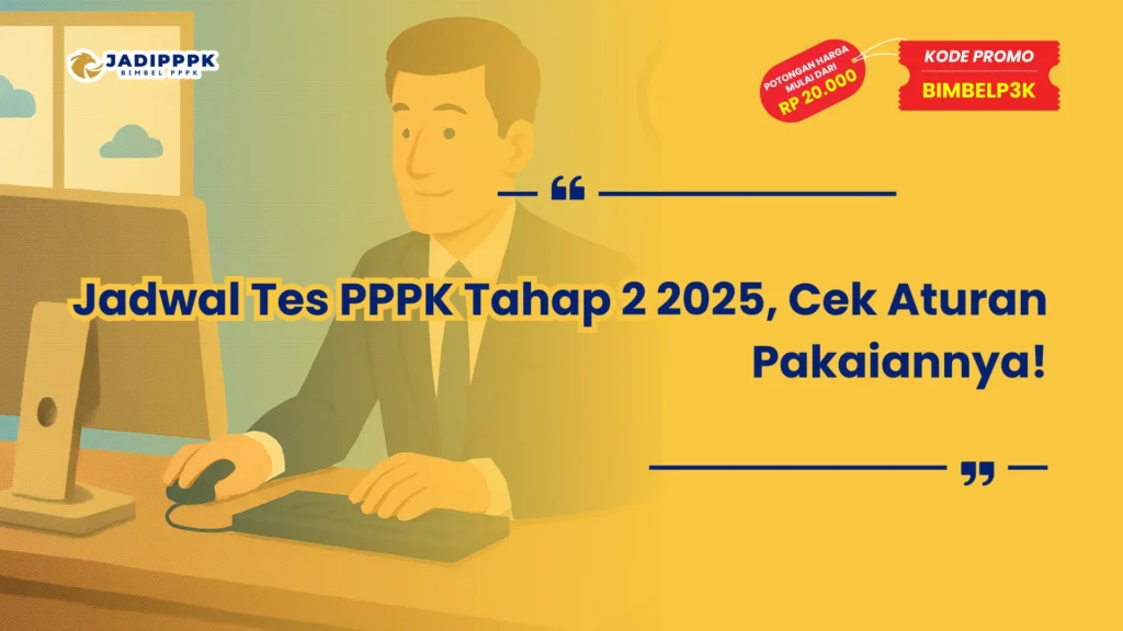 Jadwal Tes PPPK Tahap 2 2025