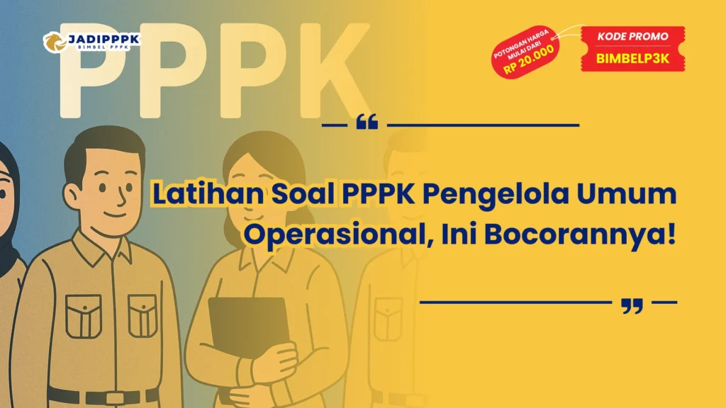 Latihan Soal PPPK Pengelola Umum Operasional