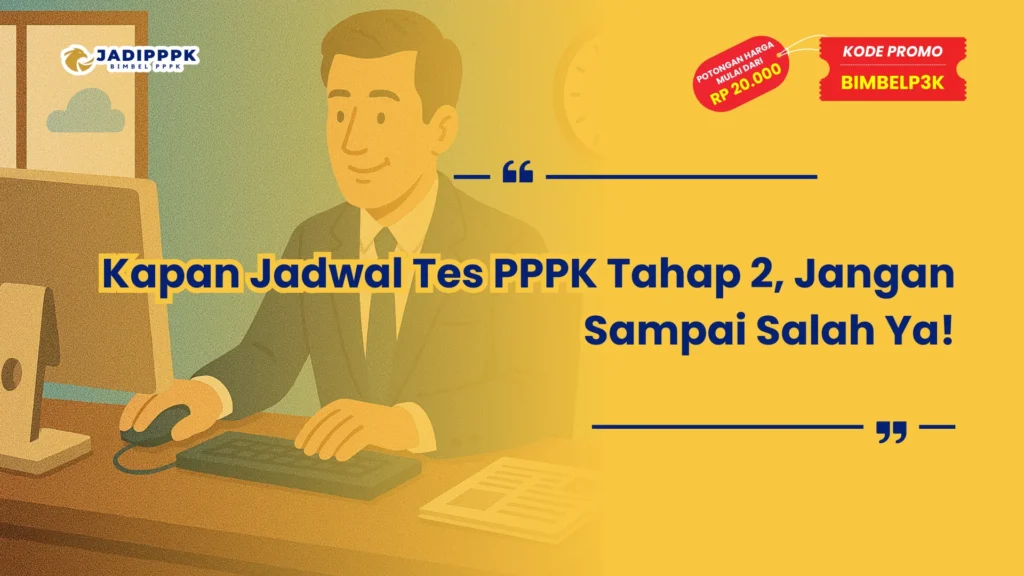 Kapan Jadwal Tes PPPK Tahap 2