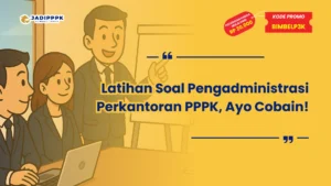 Latihan Soal Pengadministrasi Perkantoran PPPK
