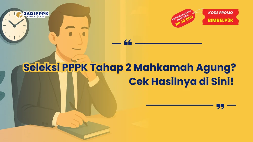 Seleksi PPPK Tahap 2 Mahkamah Agung