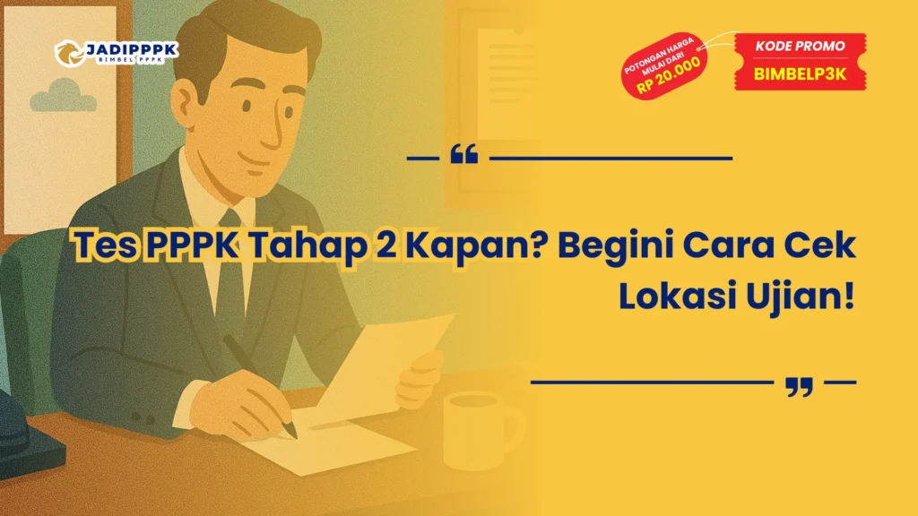 Tes PPPK Tahap 2 Kapan