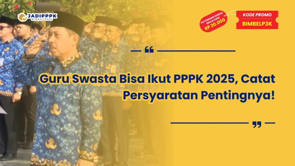 Guru Swasta Bisa Ikut PPPK 2025