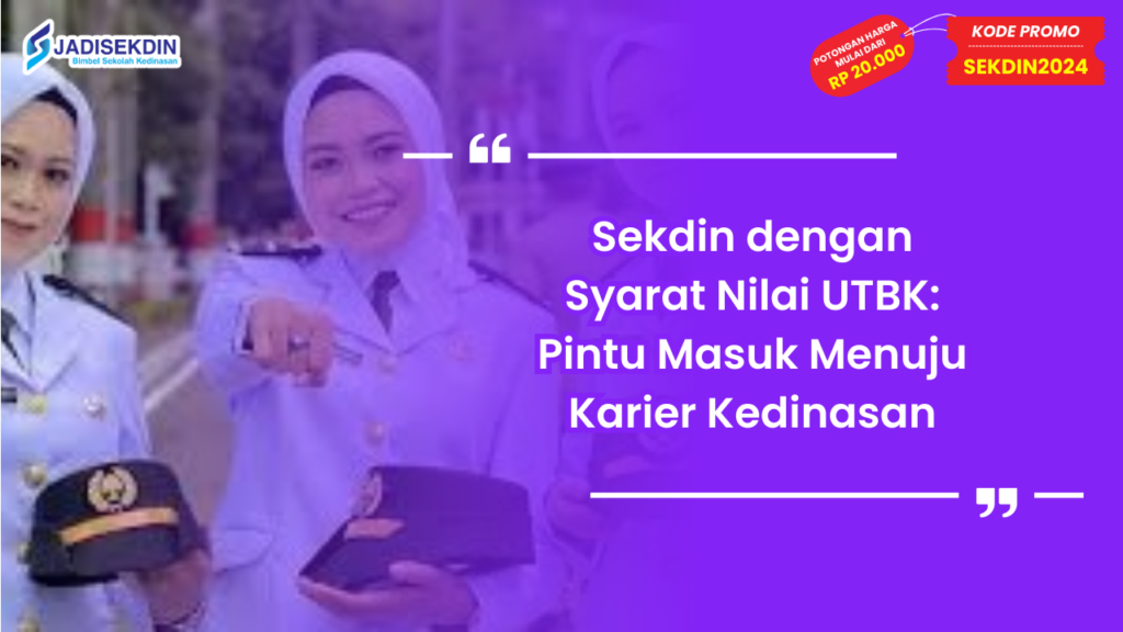 Sekdin dengan Syarat Nilai UTBK