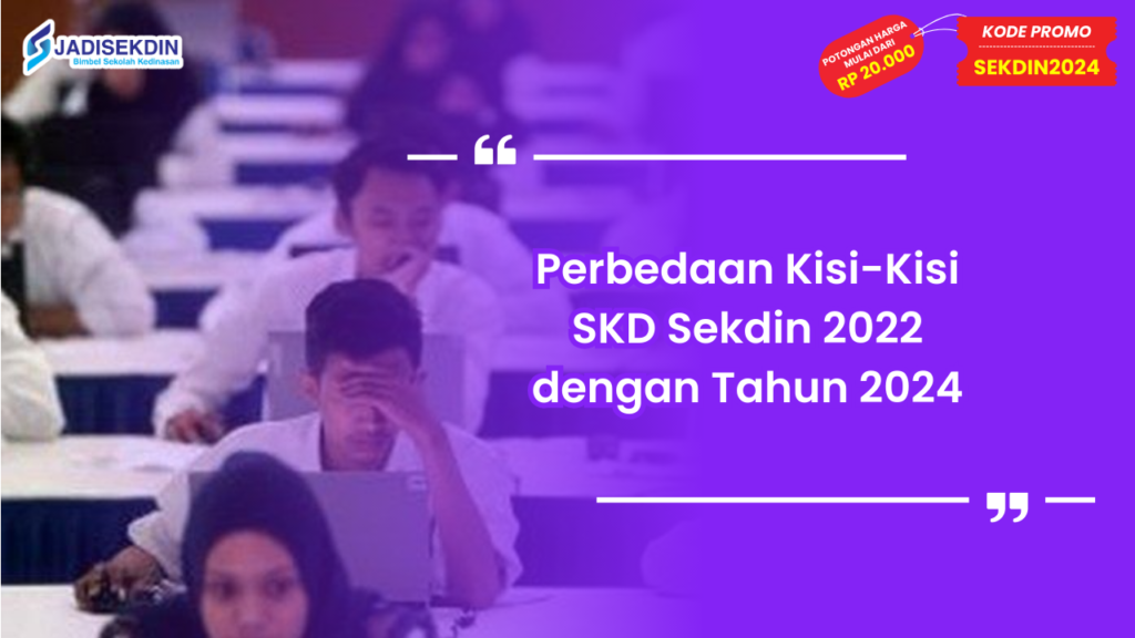 Kisi-Kisi SKD Sekdin 2022