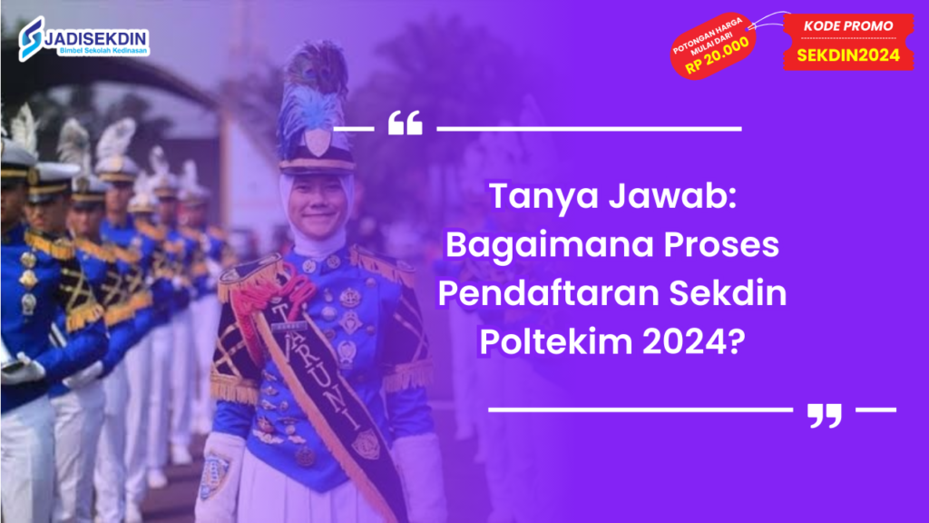 Pendaftaran Sekdin Poltekim 2024