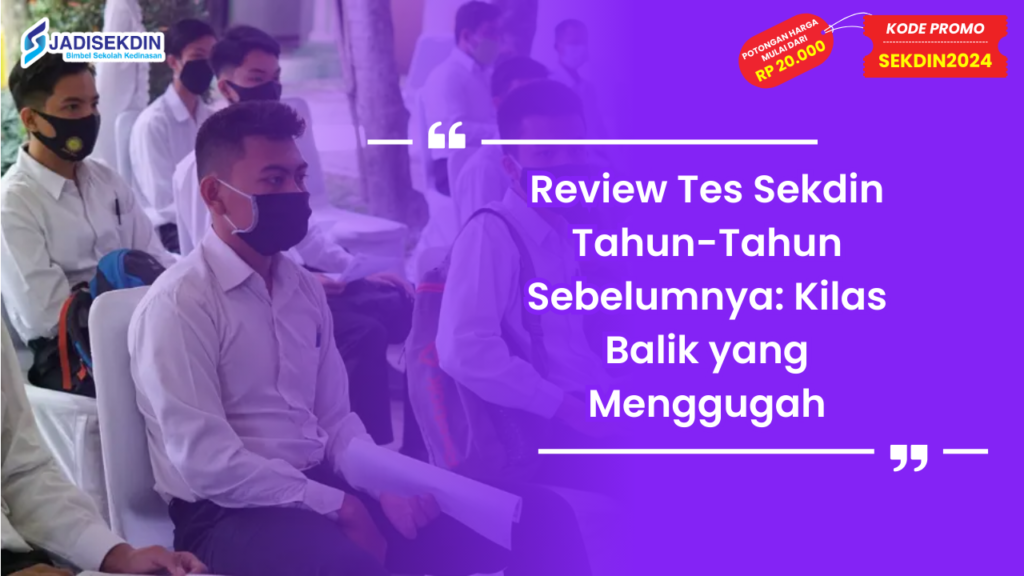 Review Tes Sekdin