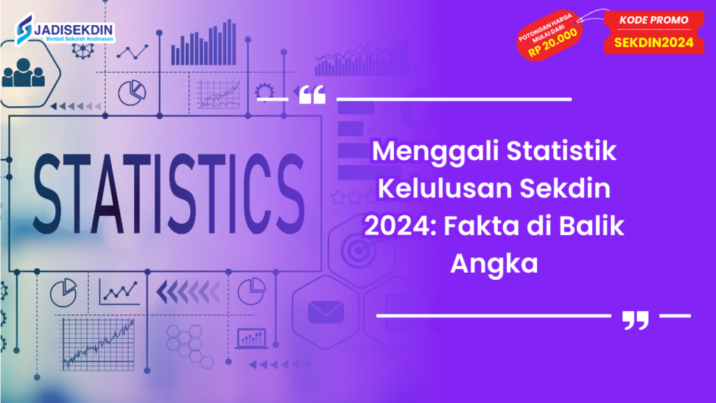 Statistik kelulusan Sekdin 2024