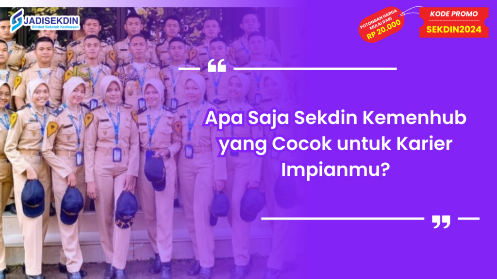 Apa Saja Sekdin Kemenhub