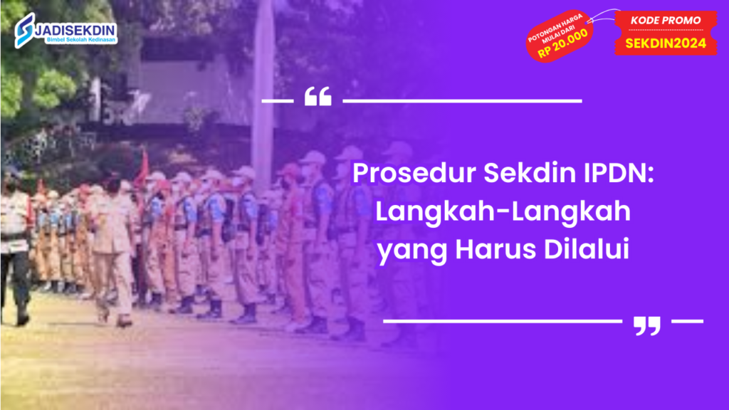 Prosedur Sekdin IPDN