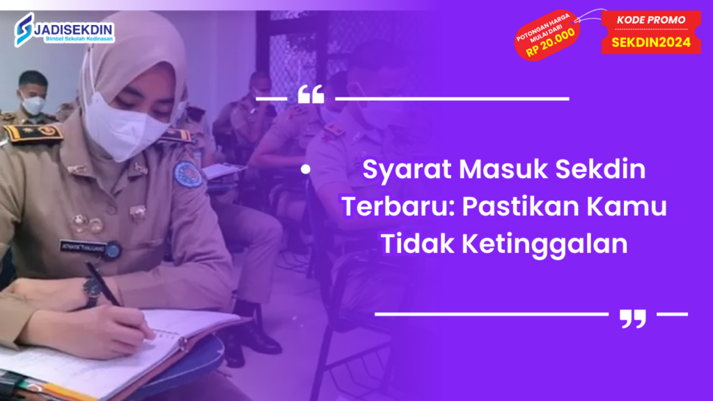 syarat masuk sekdin