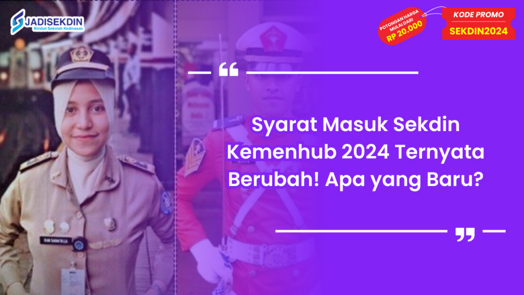 syarat masuk sekdin kemenhub 2024