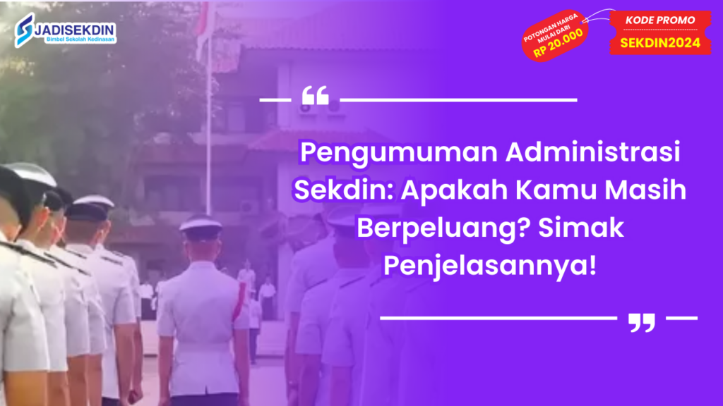 Pengumuman Administrasi Sekdin