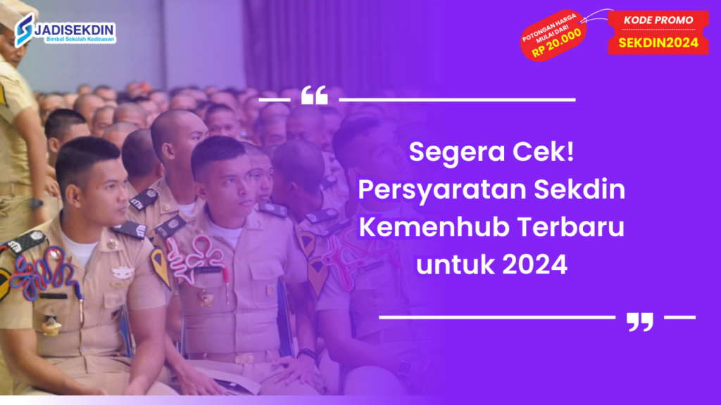 Persyaratan Sekdin Kemenhub