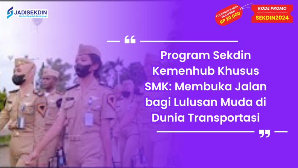 Program Sekdin Kemenhub SMK