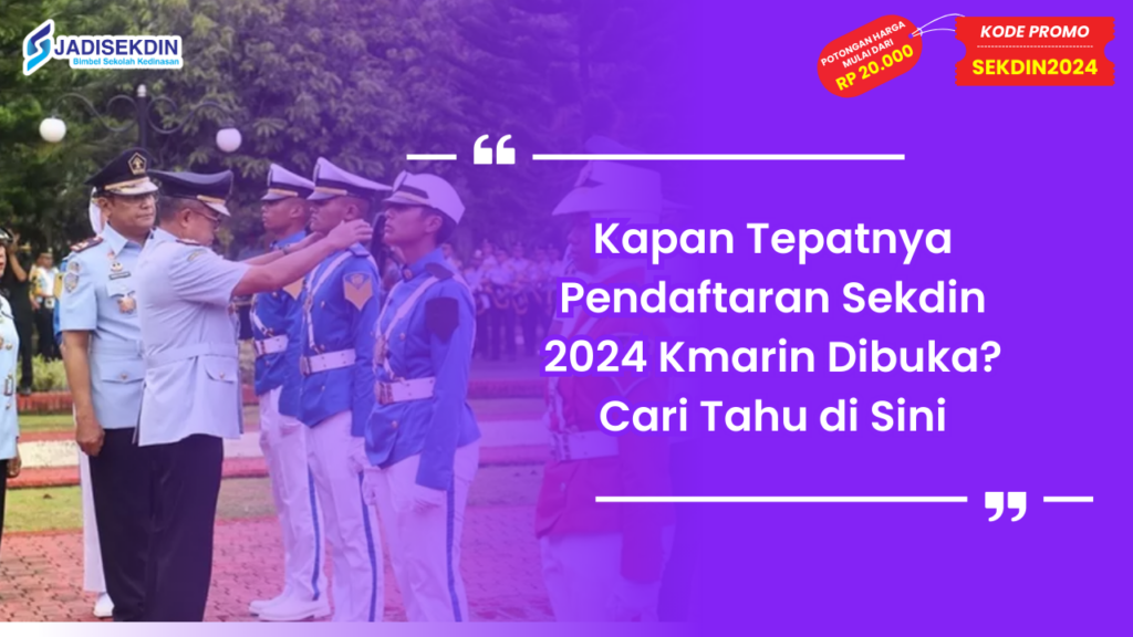 tanggal pendaftaran sekdin 2024