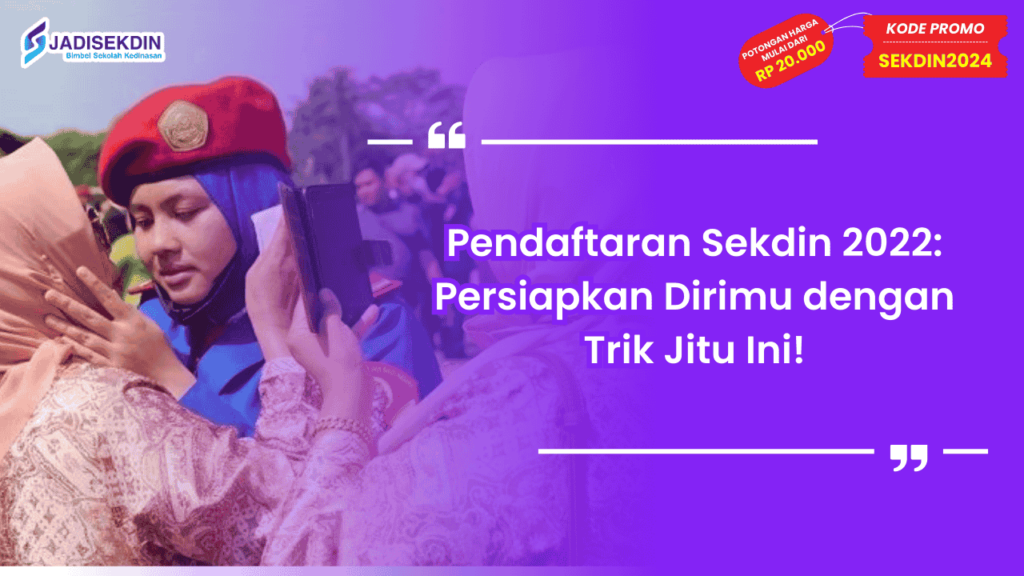 Pendaftaran Sekdin 2022