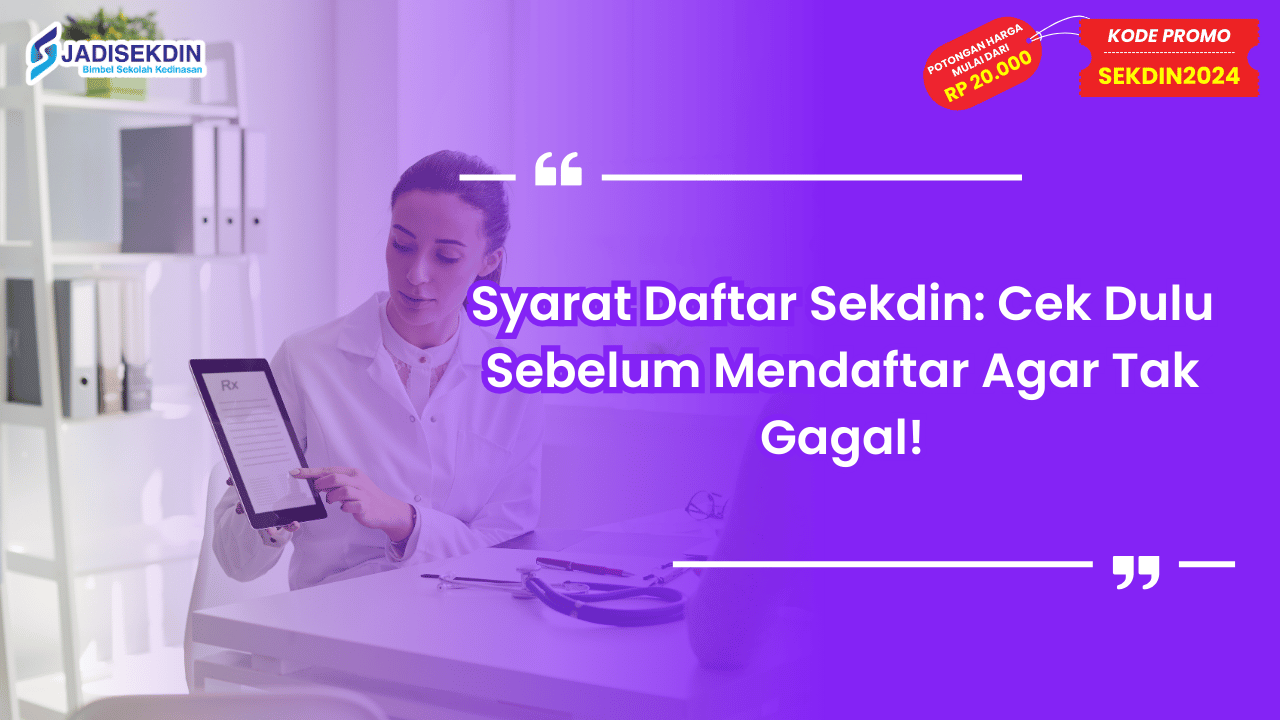 Syarat Daftar Sekdin