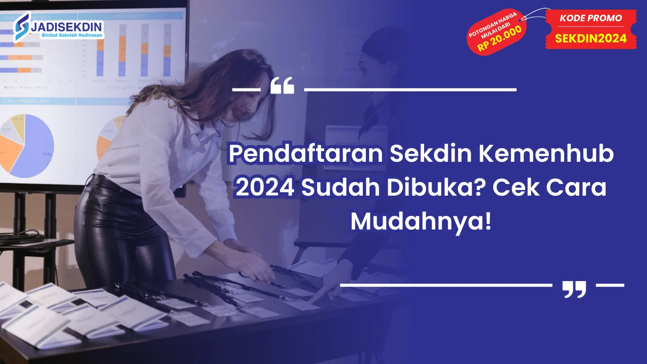 Pendaftaran Sekdin Kemenhub 2024