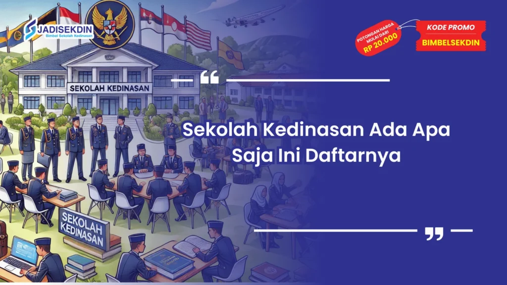 Sekolah Kedinasan Ada Apa Saja, Ini Daftarnya!
