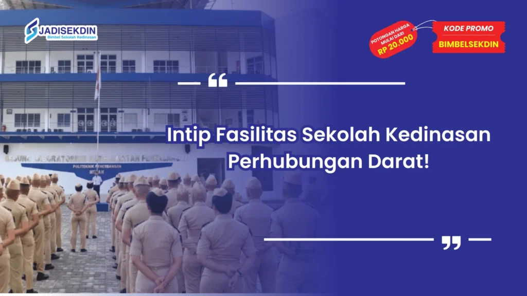 Sekolah kedinasan perhubungan darat dan fasilitas