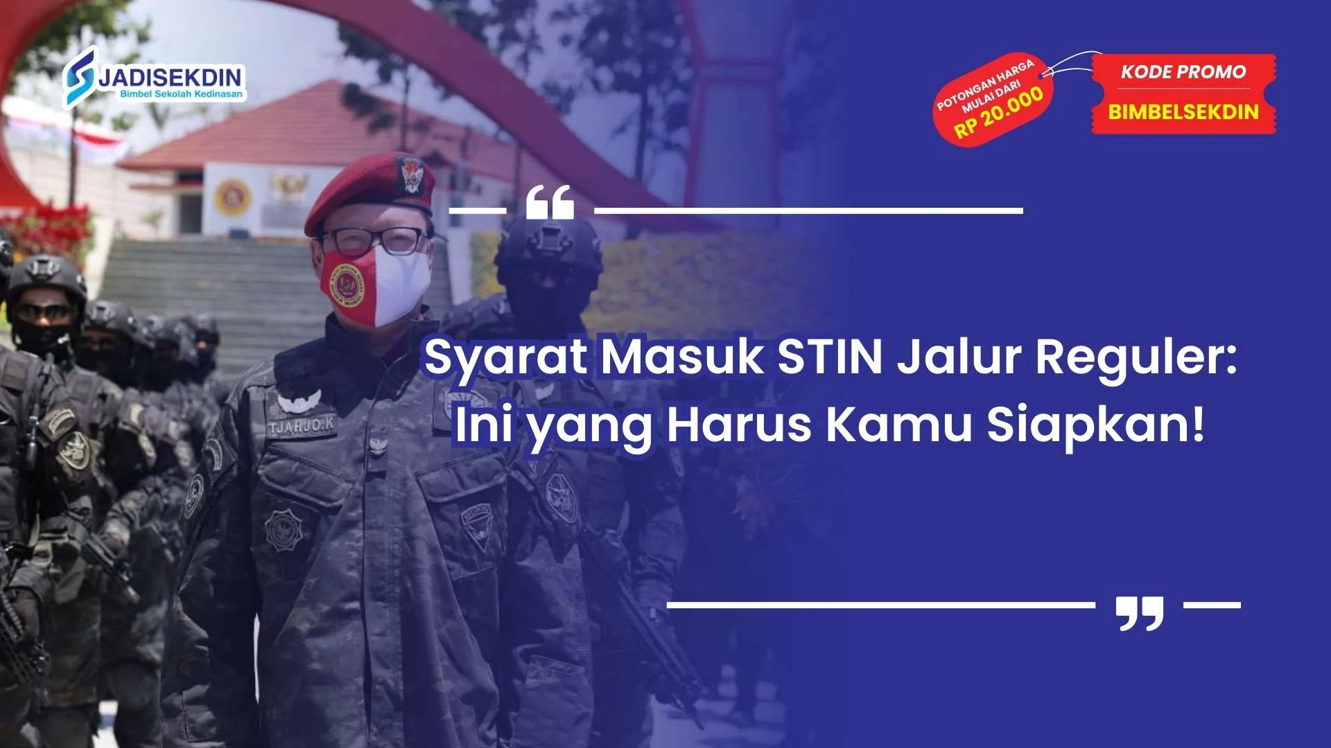 Syarat Masuk STIN Jalur Reguler