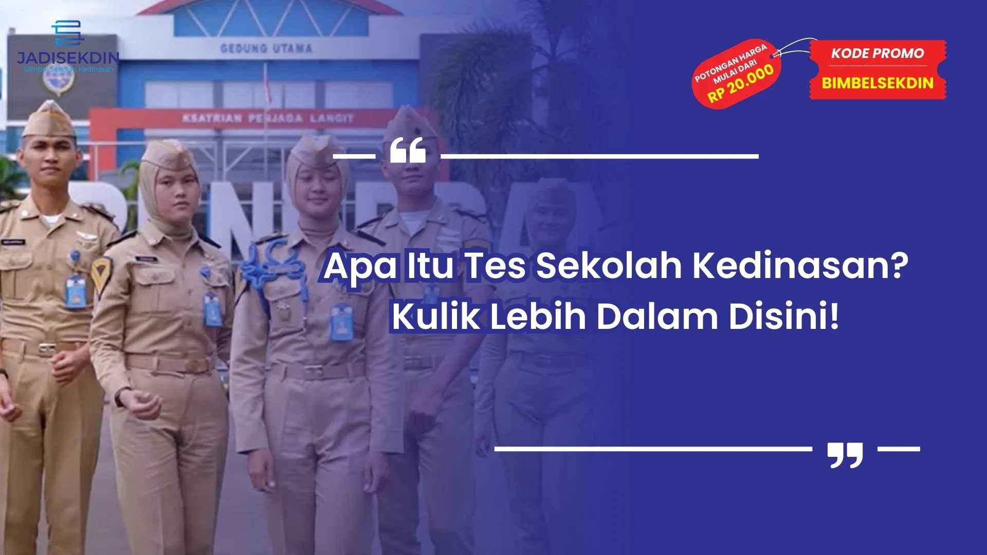 Apa Itu Tes Sekolah Kedinasan