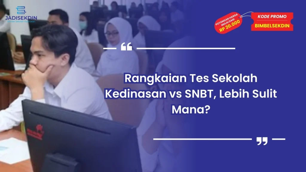 Rangkaian Tes Sekolah Kedinasan