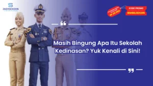 apa itu sekolah kedinasan