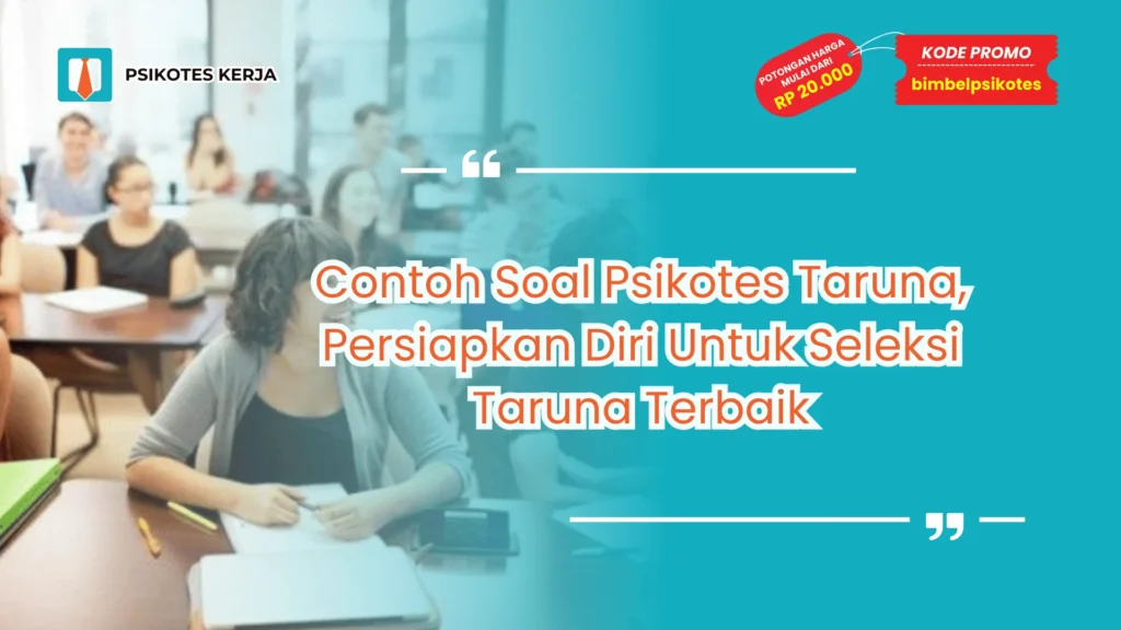 Contoh Soal Psikotes Taruna