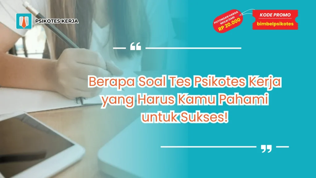 berapa soal tes psikotes kerja
