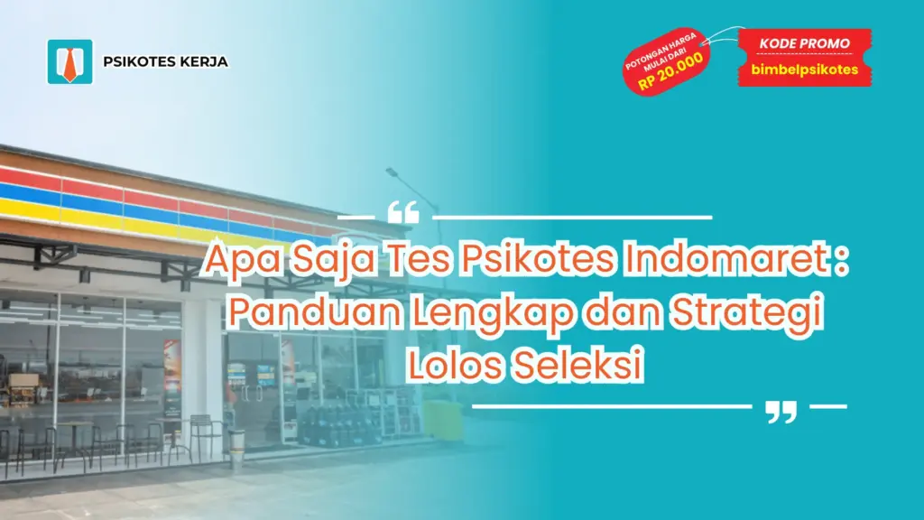 Apa Saja Tes Psikotes Indomaret