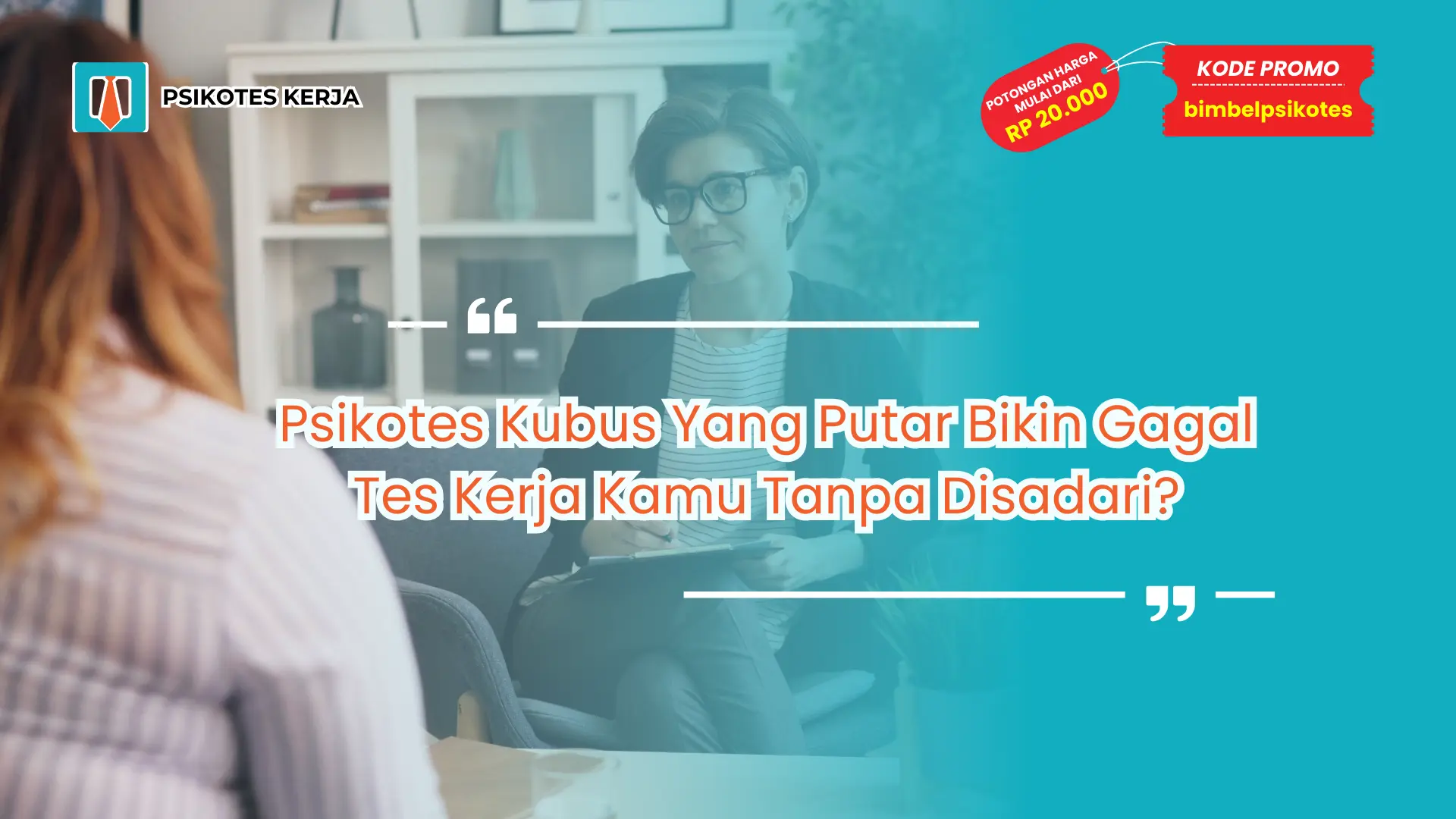 Psikotes Kubus Yang Putar Bikin Gagal Tes Kerja Kamu Tanpa Disadari?