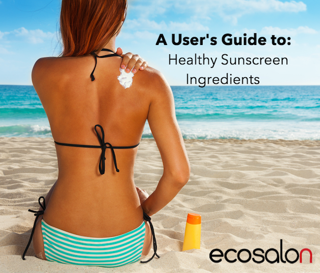 Healthy Sunscreen Ingredients What You Want in an SPF