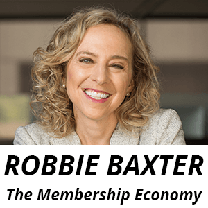 author of the membership economy robbie baxter