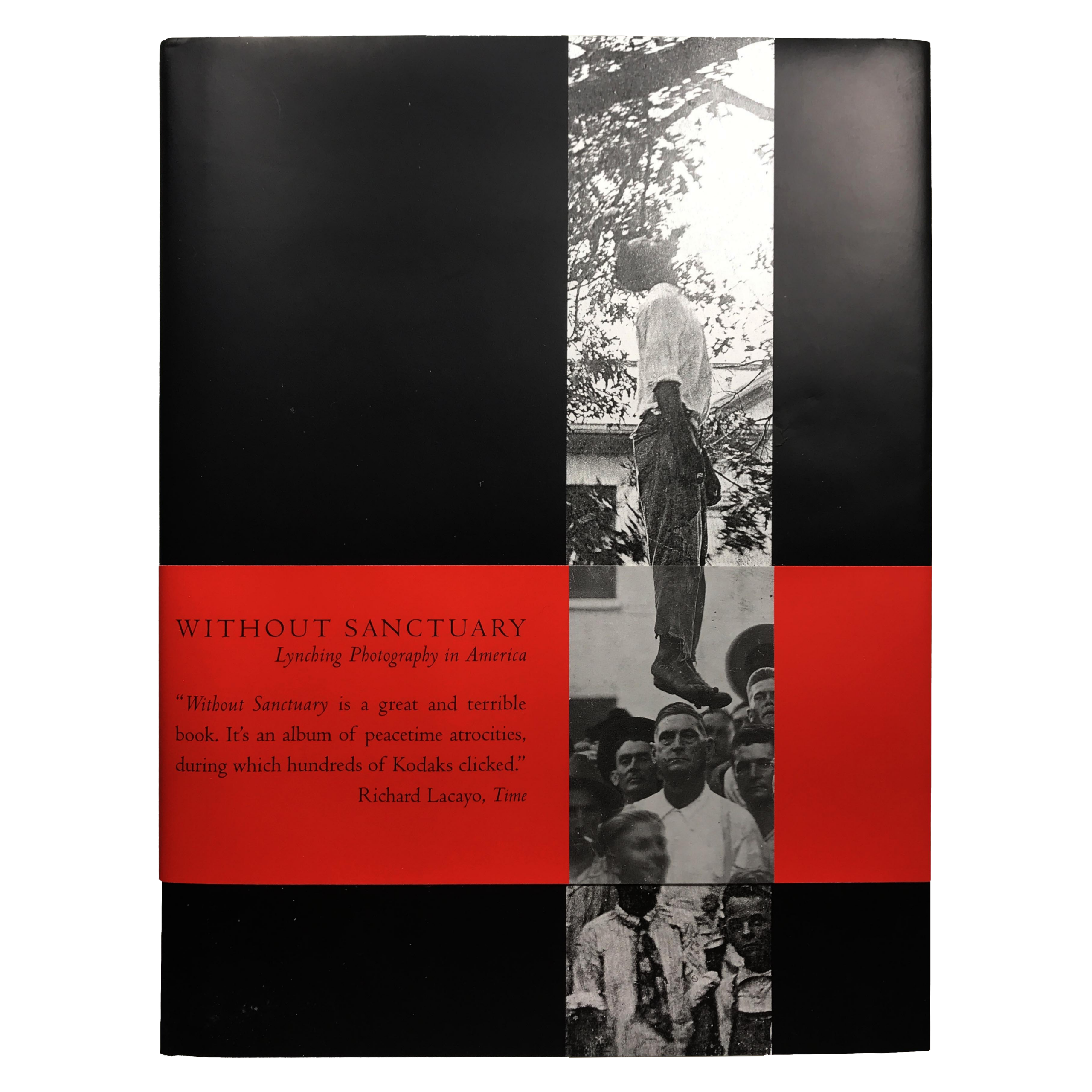 Without Sanctuary Lynching Photography in America
