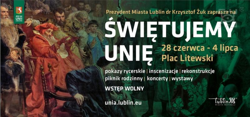 Świętujemy Unię. Główne obchody 450-lecia zawarcia Unii Lubelskiej  - Zdjęcie główne