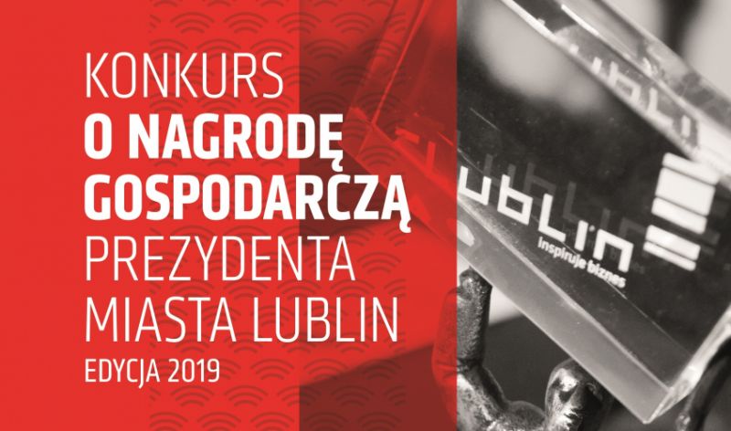 Rusza Konkurs o Nagrodę Gospodarczą Prezydenta Miasta Lublin 2019 - Zdjęcie główne